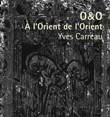 O&O, À l'orient de l'orient