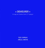 La fin de « Demeurer »